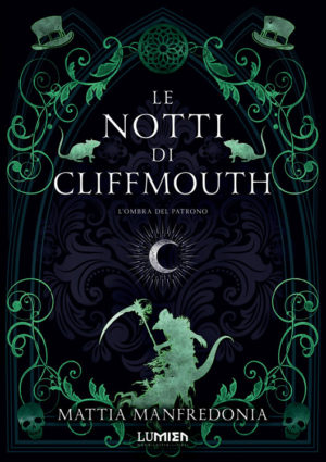 Le notti di Cliffmouth L'ombra del Patrono dark fantasy italiano